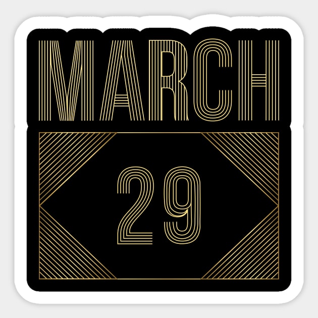 March 29 Sticker by AnjPrint